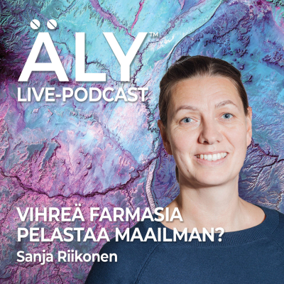 episode ÄLY22 live - Vihreä farmasia pelastaa maailman? artwork