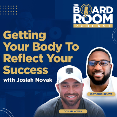 episode Getting Your Body To Reflect Your Success with Josiah Novak | TBP 34 artwork