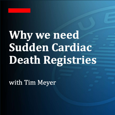 episode Why we need Sudden Cardiac Death Registries, with Tim Meyer artwork