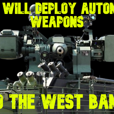 episode Israel Will Deploy Autonomous Weapons to the West Bank artwork