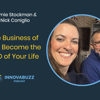 episode Marnie Stockman and Nick Coniglio, The Business of You: Become the CEO of Your Life - Innova.buzz 680 artwork