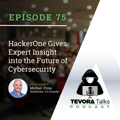 episode Tevora Talks - RSA 2023 Interview with HackerOne Co-Founder Michiel Prins! artwork
