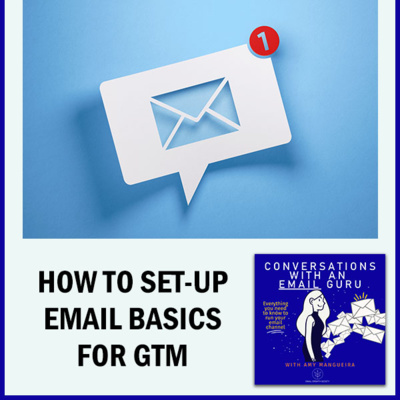 episode [54] How To Set-Up Email Basics For GTM artwork