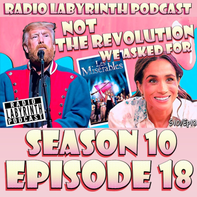 episode S10 Ep18: Meghan Talks, Trump Sings, Everyone Suffers artwork