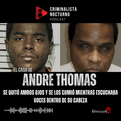 episode Andre Lee Thomas creía que había recibido un mensaje de Dios | Criminalista Nocturno artwork