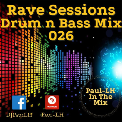 episode DJ Paul LH - Rave Sessions 026 (Drum & Bass) artwork