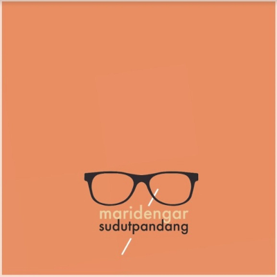 Mari Dengar Sudut Pandang