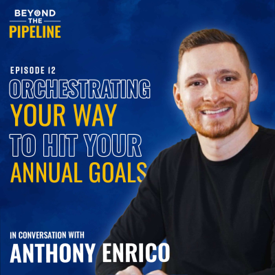 episode Orchestrating your way to hit your annual goals with Anthony Enrico artwork