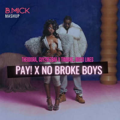 episode Theodora, Guy2Bezbar x Tinashe, Disco Lines - PAY! x No Broke Boys (B.Mick Mashup) artwork