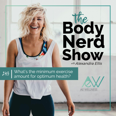 episode 243 What’s the minimum exercise amount for optimum health? artwork
