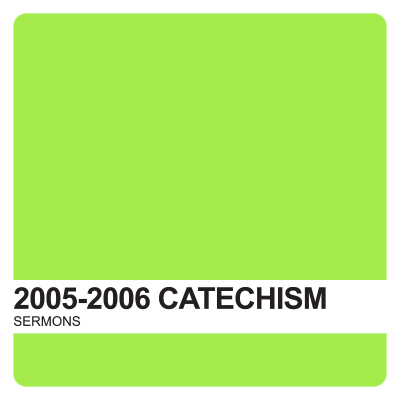 Catechism Sermons 2005-2006 Archives - Covenant United Reformed Church