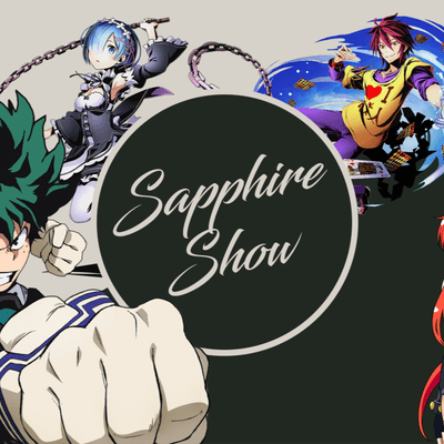 episode Sapphire Show - Episodio 1: Recomendación de Animes para sobrevivir a la cuarentena artwork