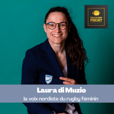episode Laura Di Muzio - La voix nordiste du rugby féminin artwork