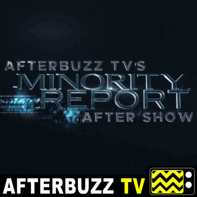 episode Minority Report S:1 | Everybody Runs E:10 | AfterBuzz TV AfterShow artwork