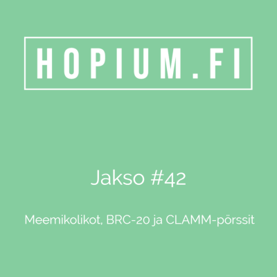 episode Hopium #42 - Meemikolikot, BRC-20 ja CLAMM-pörssit artwork