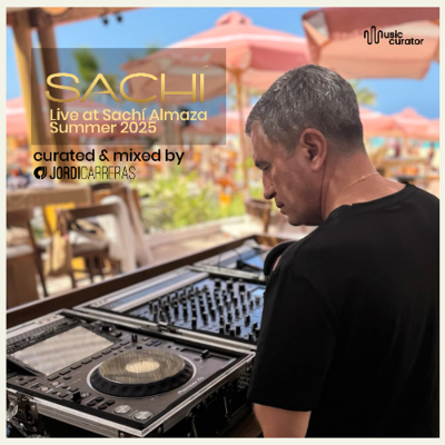 episode LIVE AT SACHÍ ALMAZA SUMMER 2025-Curated & Mixed by Jordi Carreras artwork
