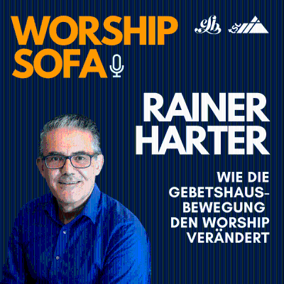 episode Rainer Harter – wie die Gebetshausbewegung den Worship verändert artwork