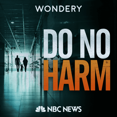 episode DO NO HARM - Wondery Presents DO NO HARM artwork