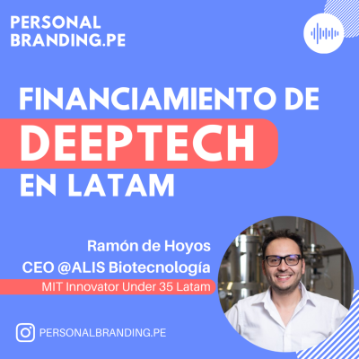 episode ¿Qué frena a las Startups de DeepTech en LATAM? Insights de un MIT Innovator Under 35 en Biotech artwork