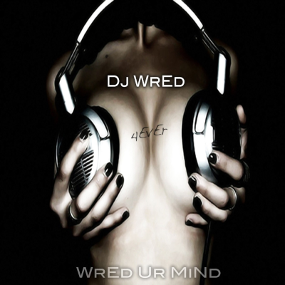 Dj WrEd's Podcast