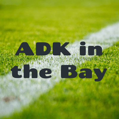 ADK in the Bay