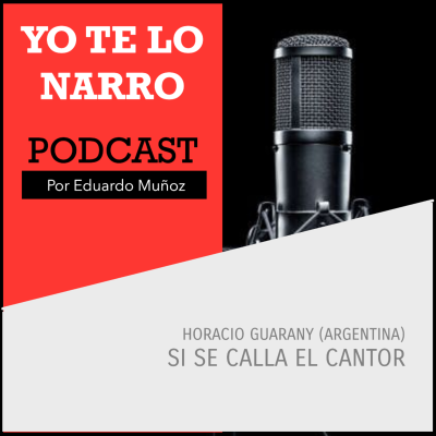 episode Si se calla el cantor - Horacio Guarany (Argentina) artwork