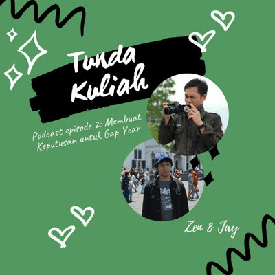 episode Episode 2~Membuat Keputusan untuk Gap Year #Zen&Jay artwork