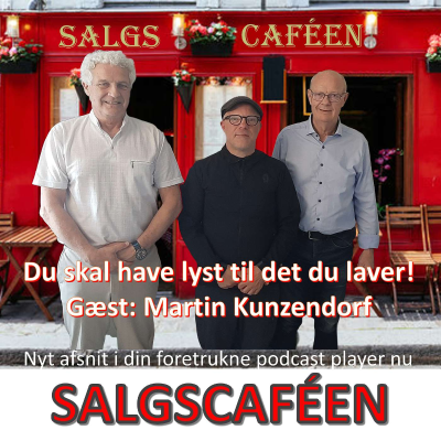 episode 35. Du skal have lyst til det du laver! Gæst: Martin Kunzendorf artwork