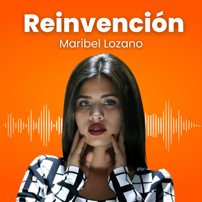 Reinvención | Lozano Podcast