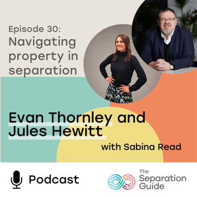 episode Episode 30: Navigating property in separation artwork