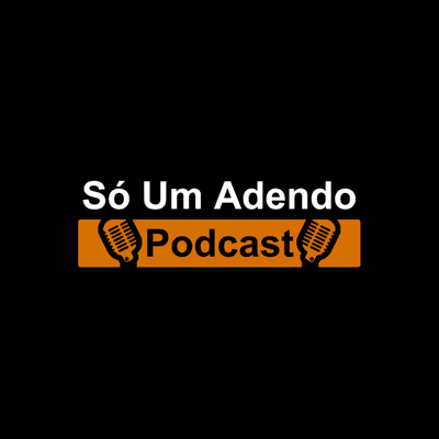 Só Um Adendo