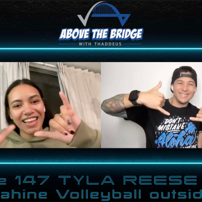 episode Episode 147 TYLA REESE MANE ( UH Wahine Volleyball outside hitter ) artwork