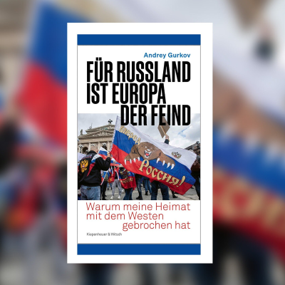 episode Andrey Gurkov – Für Russland ist Europa der Feind | Buchkritik artwork