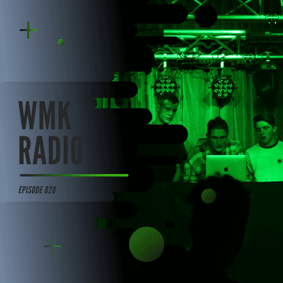 episode WMK Radio 020 artwork