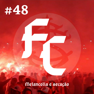 episode #48 Melancolia e secação artwork