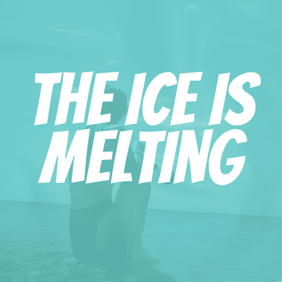 The Ice Is Melting