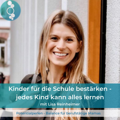 episode Kinder für die Schule bestärken, denn jedes Kind kann alles lernen - mit Lisa Reinheimer von Klassenheld artwork