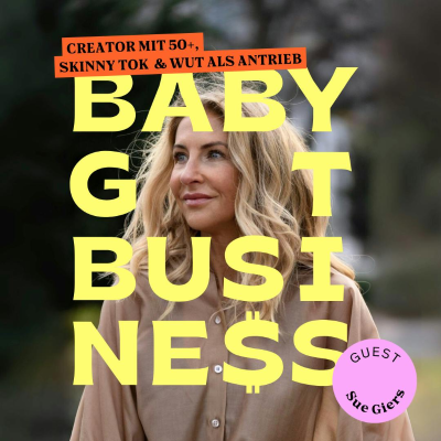 episode Sue Giers: Creator mit 50+, Skinny Tok & Wut als Antrieb [Video] artwork
