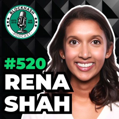 episode Ep. 520 Rena Shah | Building & Layering the Bitcoin Ecosystem with Trust Machines artwork