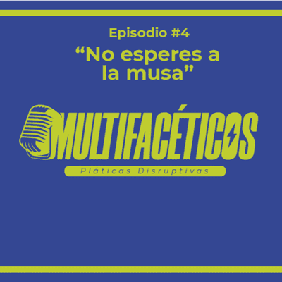 episode NO ESPERES A LA MUSA artwork