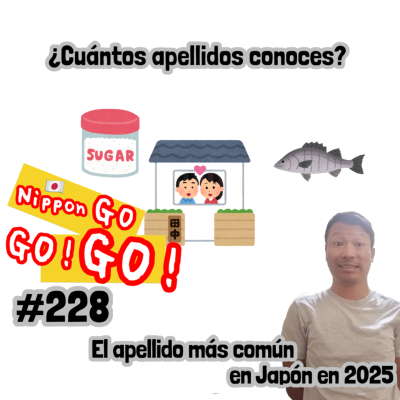 episode #228 | ¿Cuántos apellidos conoces? El apellido más común en Japón en 2025 artwork