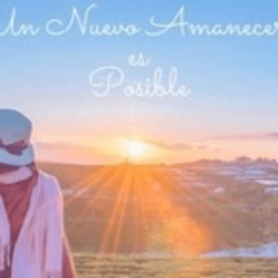 Un Nuevo Amanecer es Posible