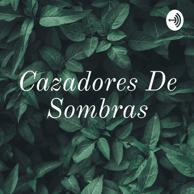 Cazadores De Sombras