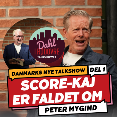 episode Score-kaj er faldet om 😳 Peter Mygind ⎮ Del 1 artwork