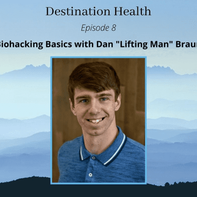 episode Biohacking Basics with Dan "Lifting Man" Braun artwork