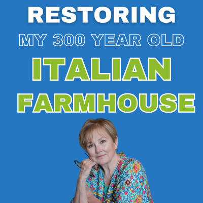 episode How Restoring A 300-Year-Old Italian Farmhouse Changed Everything For This American Expat artwork