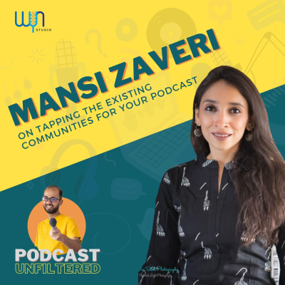 episode Tapping The Power of Communities For Your Podcast With Mansi Zaveri artwork