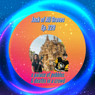 episode Ep. 229: a palace of pebbles & deaths in a crowd artwork