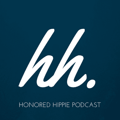 Honored Hippie Podcast