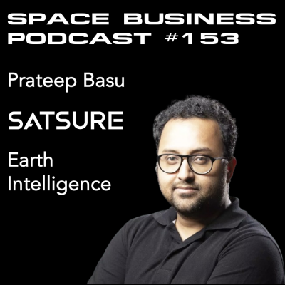 episode #153 | Earth Intelligence| Prateep Basu, SatSure artwork